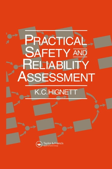 Practical Safety and Reliability Assessment - K.C. Hignett