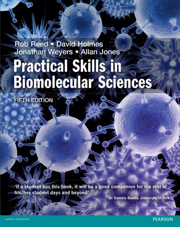 Practical Skills in Biology - Jonathan Weyers - Rob Reed - Alan Jones - David Holmes - Alan Langford