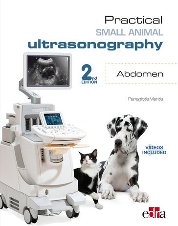 Practical Small Animals Ultrasonography. Abdomen. 2nd ed. - Panagiotis Mantis