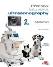 Practical Small Animals Ultrasonography. Abdomen. 2nd ed.