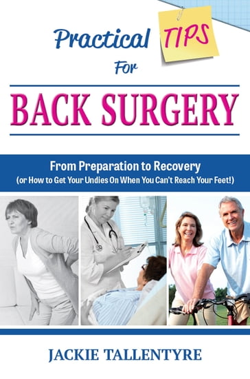 Practical Tips For Back Surgery - Jackie Tallentyre