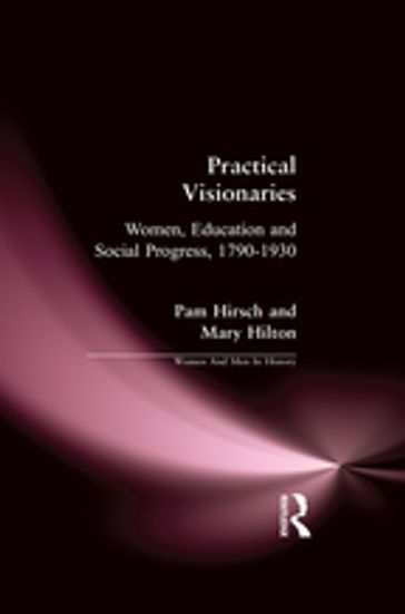 Practical Visionaries - Mary Hilton - Pam Hirsch
