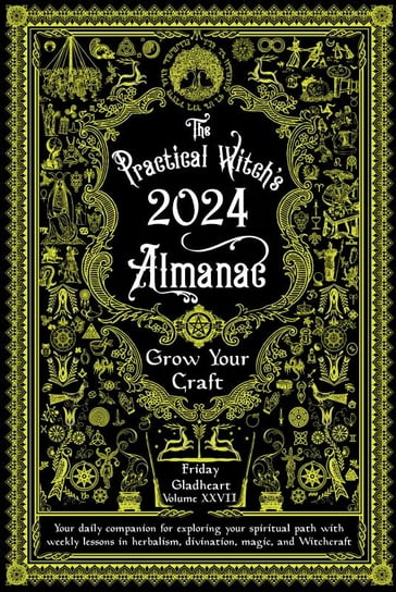 Practical Witch's Almanac 2024 - Friday Gladheart