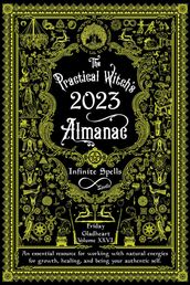 Practical Witch s Almanac 2023, The