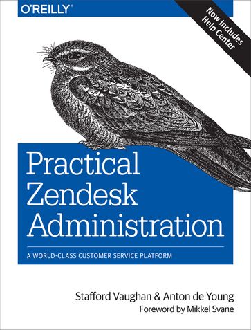 Practical Zendesk Administration - Anton de Young - Stafford Vaughan