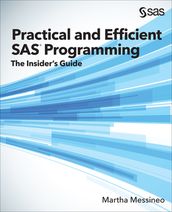 Practical and Efficient SAS Programming