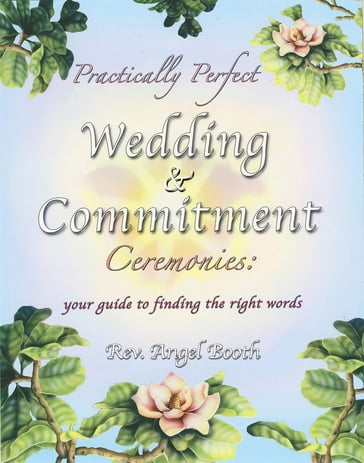 Practically Perfect Wedding & Commitment Ceremonies - Angel Booth