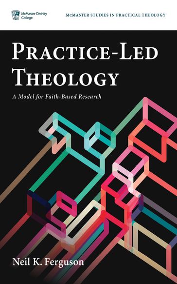 Practice-Led Theology - Neil K. Ferguson