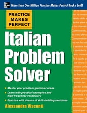 Practice Makes Perfect Italian Problem Solver (EBOOK)