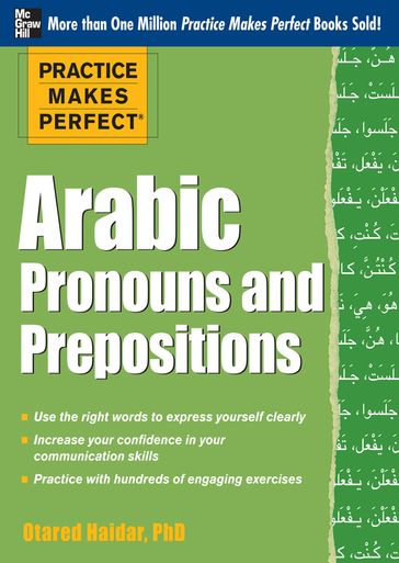 Practice Makes Perfect Arabic Pronouns and Prepositions - Otared Haidar
