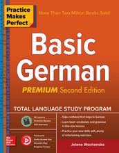 Practice Makes Perfect: Basic German, Second Edition