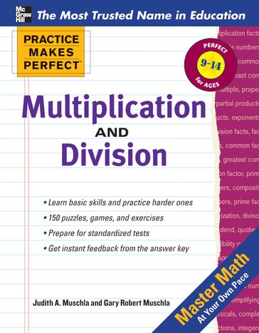 Practice Makes Perfect Multiplication and Division - Gary Robert Muschla