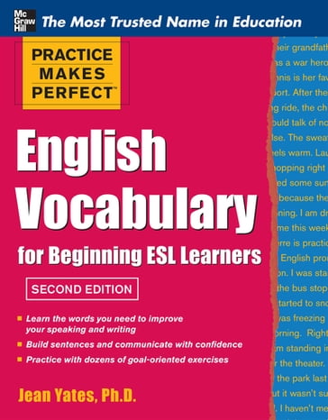 Practice Makes Perfect English Vocabulary for Beginning ESL Learners - Jean Yates