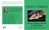 Practice Makes Perfect in Chemistry: Organic Chemistry with Answers