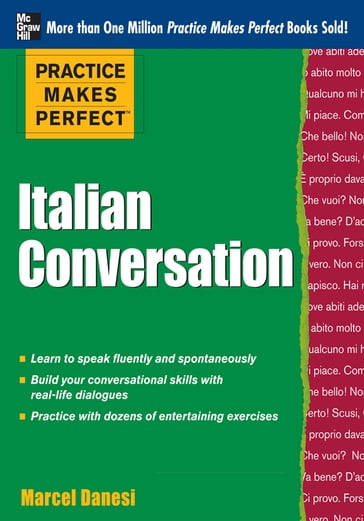 Practice Makes Perfect: Italian Conversation - Marcel Danesi