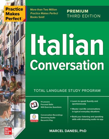 Practice Makes Perfect: Italian Conversation, Premium Third Edition - Marcel Danesi