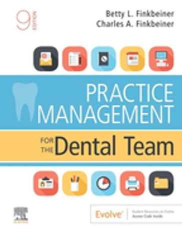 Practice Management for the Dental Team E-Book - BS  MS Charles Allan Finkbeiner - CDA-Emeritus  BS  MS Betty Ladley Finkbeiner