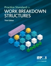 Practice Standard for Work Breakdown Structures - Third Edition