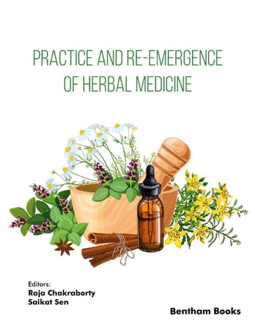 Practice and Re-emergence of Herbal Medicine - Raja Chakraborty - Saikat Sen