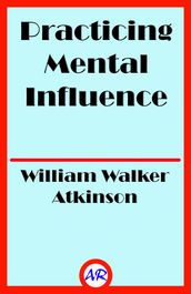 Practicing Mental Influence