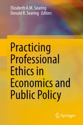 Practicing Professional Ethics in Economics and Public Policy