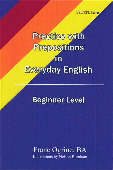 Practicing with Prepositions in Everyday English Beginner Level - Franc Ogrinc