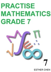 Practise Mathematics: Grade 7 Book 7