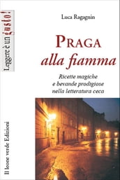 Praga alla fiamma