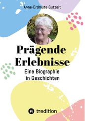 Pragende Erlebnisse