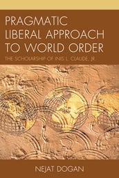 Pragmatic Liberal Approach To World Order