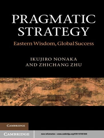 Pragmatic Strategy - Ikujiro Nonaka - Zhichang Zhu