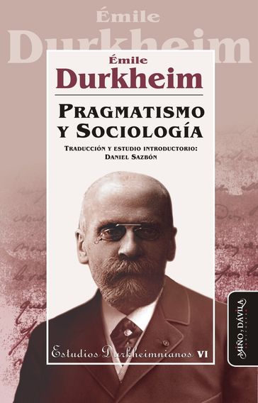 Pragmatismo y Sociología - Émile Durkheim
