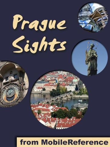 Prague Sights: a travel guide to the top 25 attractions in Prague, Czech Republic (Mobi Sights) - MobileReference