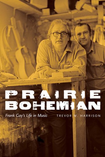 Prairie Bohemian - Trevor W. Harrison