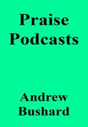 Praise Podcasts