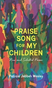 Praise Song for My Children