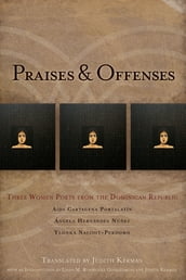 Praises & Offenses