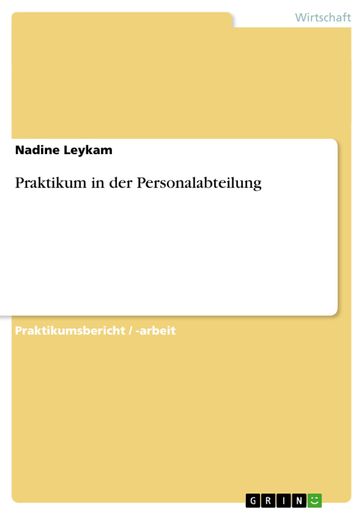 Praktikum in der Personalabteilung - Nadine Leykam