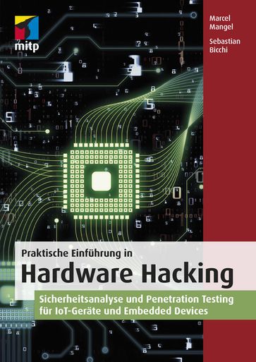 Praktische Einführung in Hardware Hacking - Marcel Mangel - Sebastian Bicchi