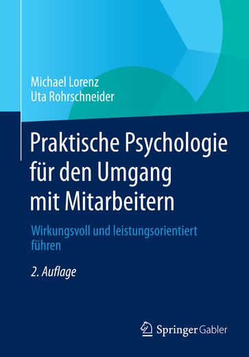 Praktische Psychologie für den Umgang mit Mitarbeitern - Michael Lorenz - Uta Rohrschneider