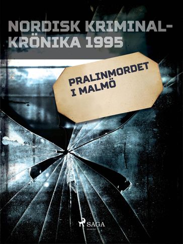 Pralinmordet i Malmö - Diverse