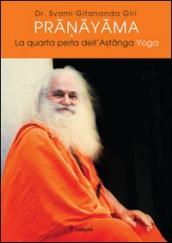 Pranayama. La quarta perla dell ashtanga yoga. Ediz. multilingue