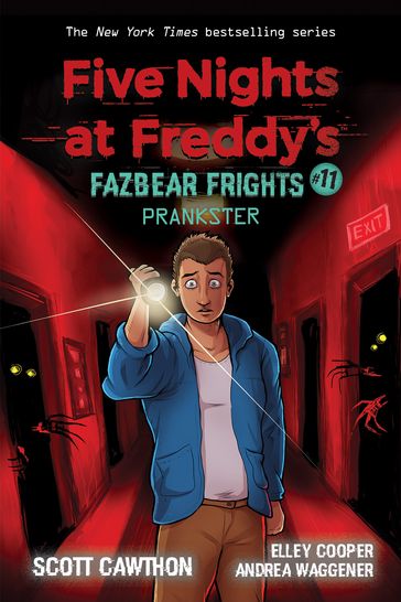 Prankster: An AFK Book (Five Nights at Freddy's: Fazbear Frights #11) - Scott Cawthon - Elley Cooper - Andrea Waggener