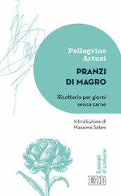 Pranzi di magro. Ricettario per giorni senza carne