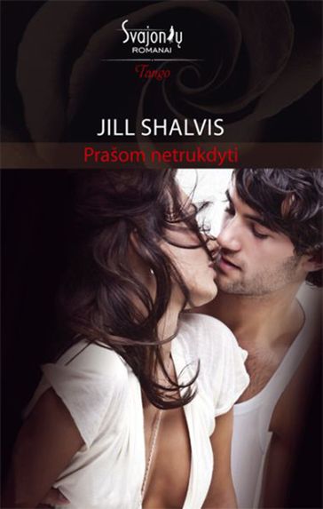 Prašom netrukdyti - Jill Shalvis