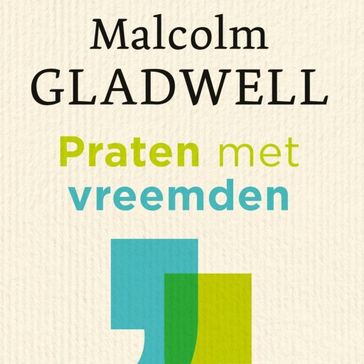 Praten met vreemden - Malcolm Gladwell