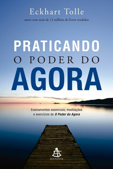 Praticando o Poder do Agora - Eckhart Tolle