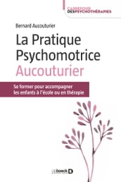 La Pratique Psychomotrice Aucouturier