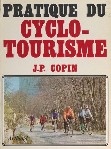 Pratique du cyclotourisme - Jean-Pierre Copin