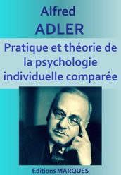 Pratique et théorie de la psychologie individuelle comparée